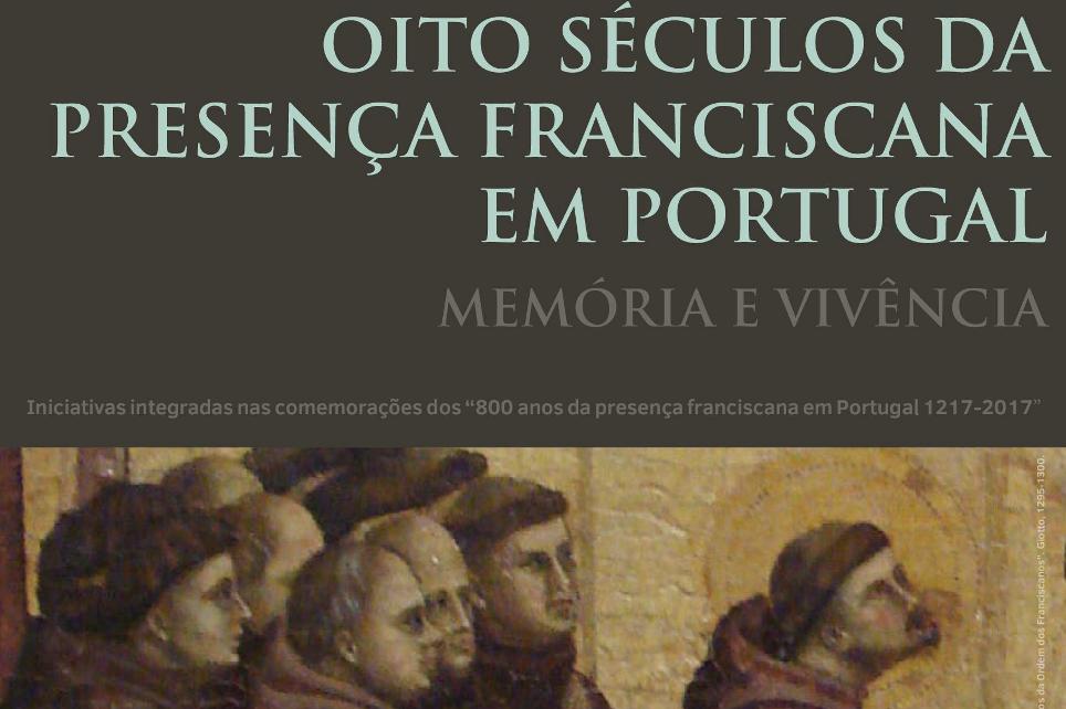 Franciscanos: Iniciativas fazem «memória e vivência» de 800 anos de presença em Portugal