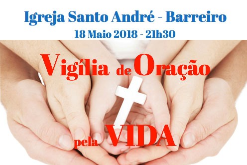 Setúbal: Vigília de Oração pela Vida no Barreiro