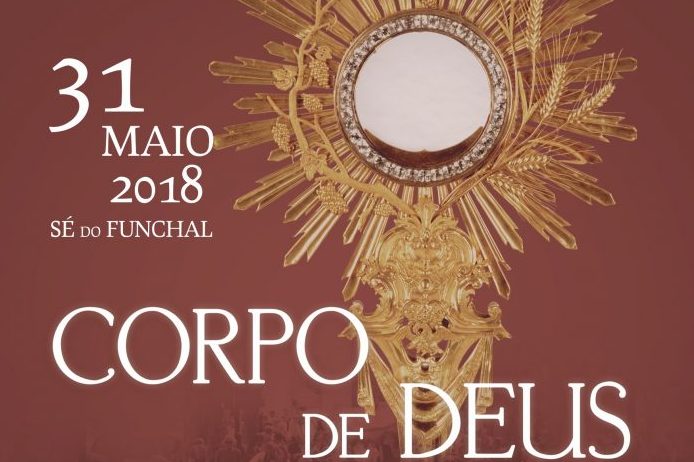 Homilia de D. António Carrilho, bispo do Funchal, na Solenidade do Santíssimo Corpo e Sangue de Cristo