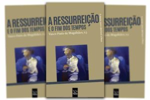 Publicações: Apresentação da obra «A Ressurreição e o fim dos tempos»