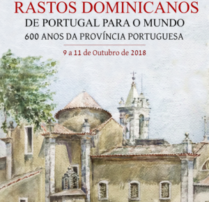 Dominicanos: Colóquio sobre os «600 anos da província portuguesa»